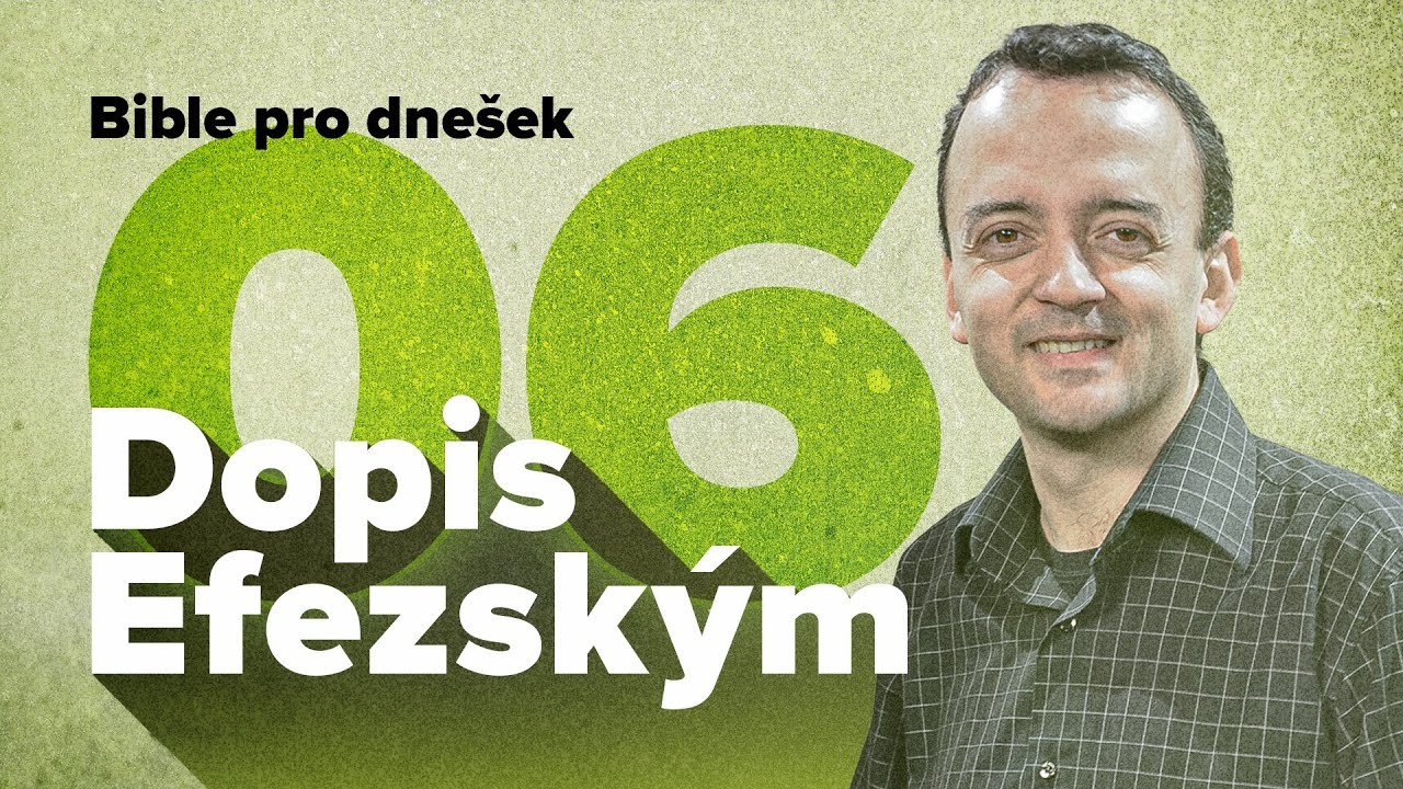 Bible pro dnešek / Dopis Efezským 3 / Tajemství evangelia / 2023 3Q 06