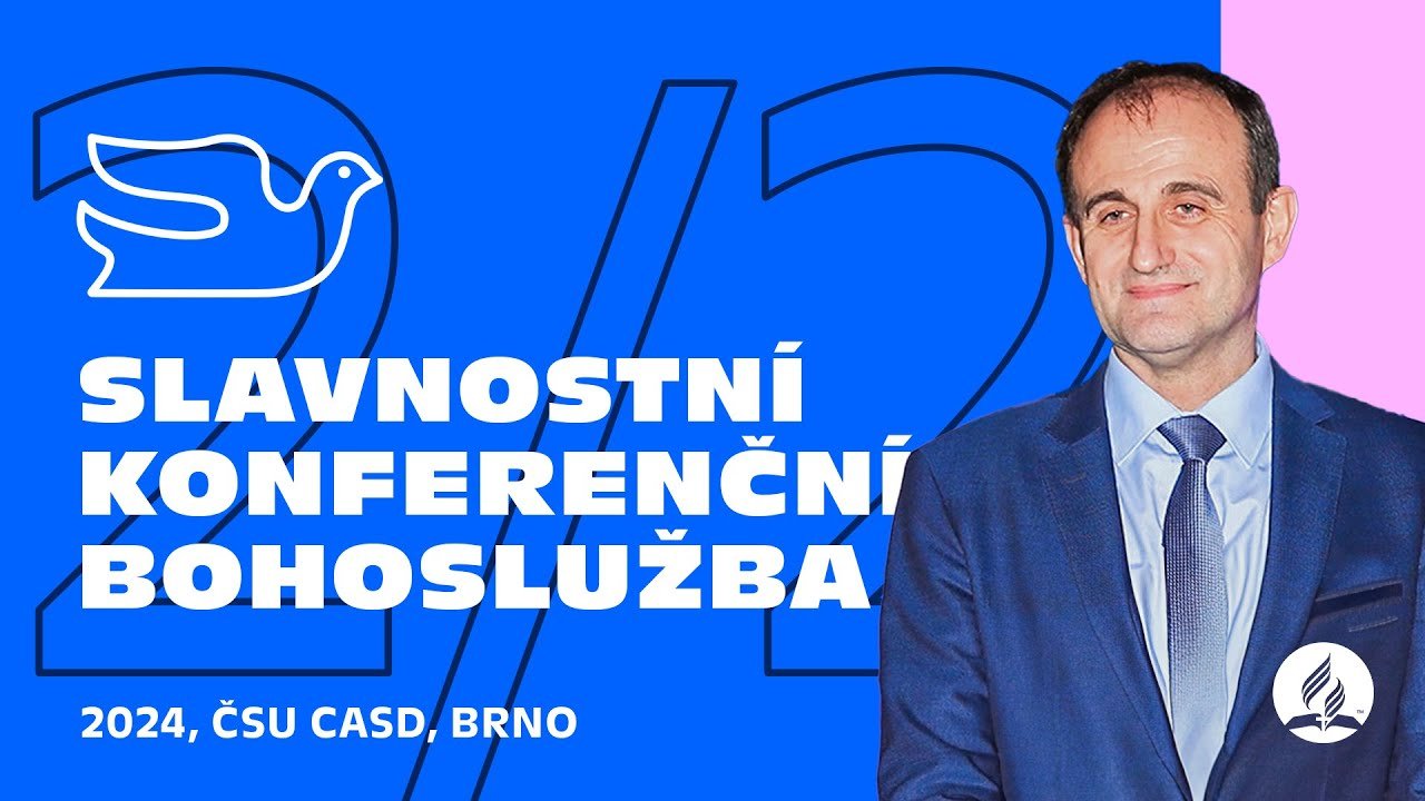 Slavnostní konferenční bohoslužba Č-SU CASD • 8. červen 2024 • Brno • (2/2)